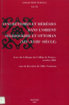Syncrétismes et hérésies dans l’Orient seldjoukide et ottoman. 14e - 18e siècles vignette