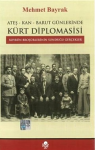 Kürt diplomasisi. Ateş, kan, barut günlerinde vignette