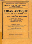 L'Iran antique (Elam et Perse) et la civilisation iranienne vignette