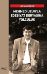 Mehmed Uzun'la edebiyat deryasına yolculuk vignette
