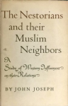 The Nestorians and their Muslim neighbors vignette