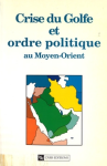 Crise du Golfe et ordre politique au Moyen-Orient vignette