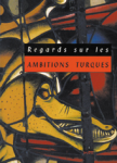 Regards sur les ambitions turques vignette