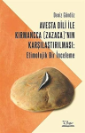 Avesta dili ile kırmancca (zazaca)'nın karşılaÅŸtırılması: vignette